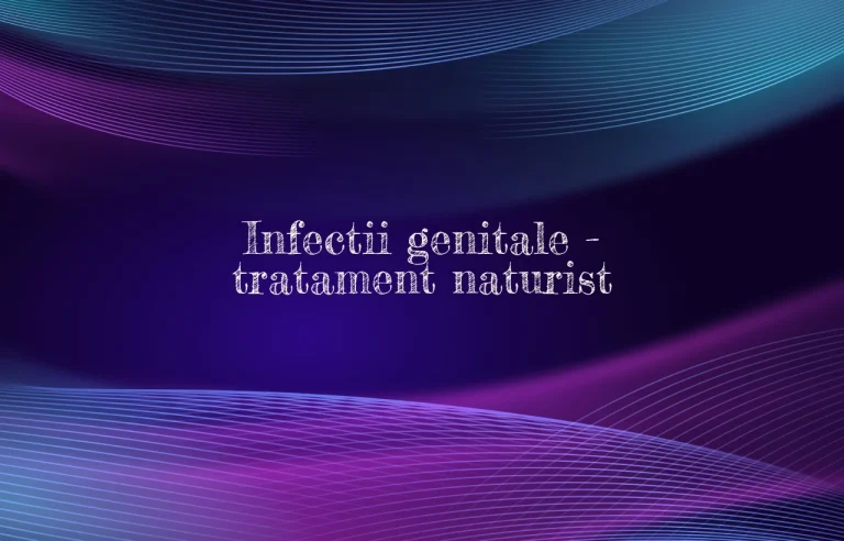 infectii genitale tratament naturist
