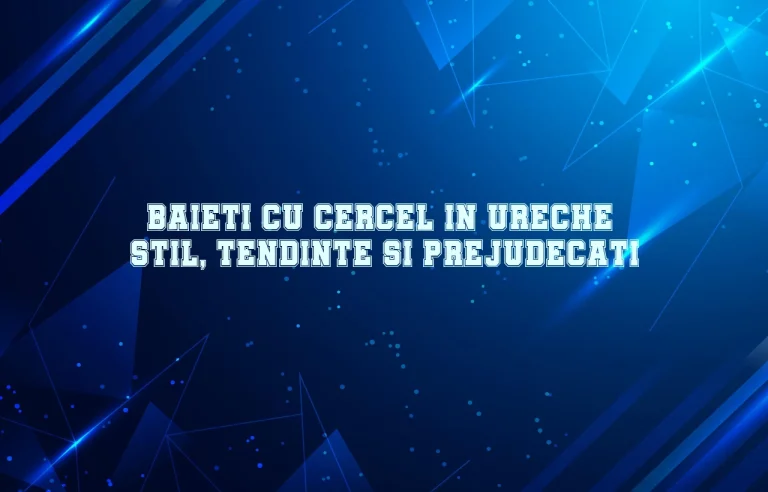 baieti cu cercel in ureche