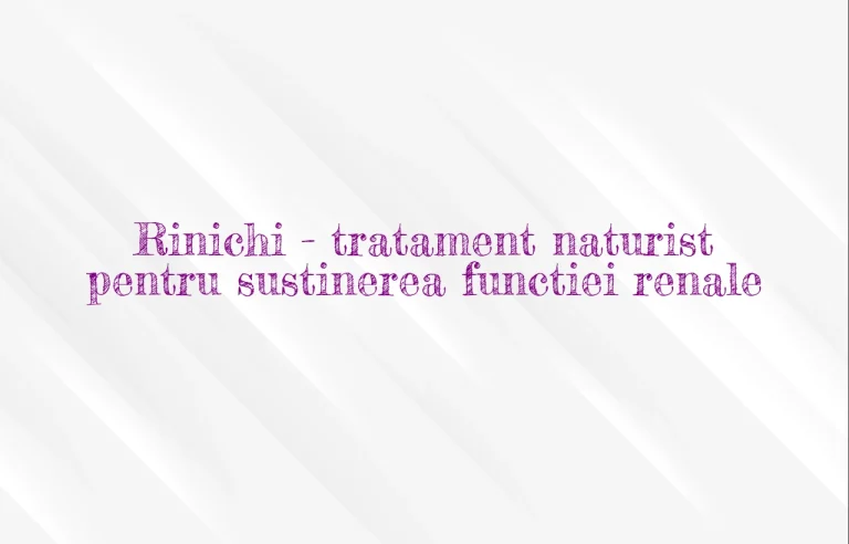 tratament naturist rinichi