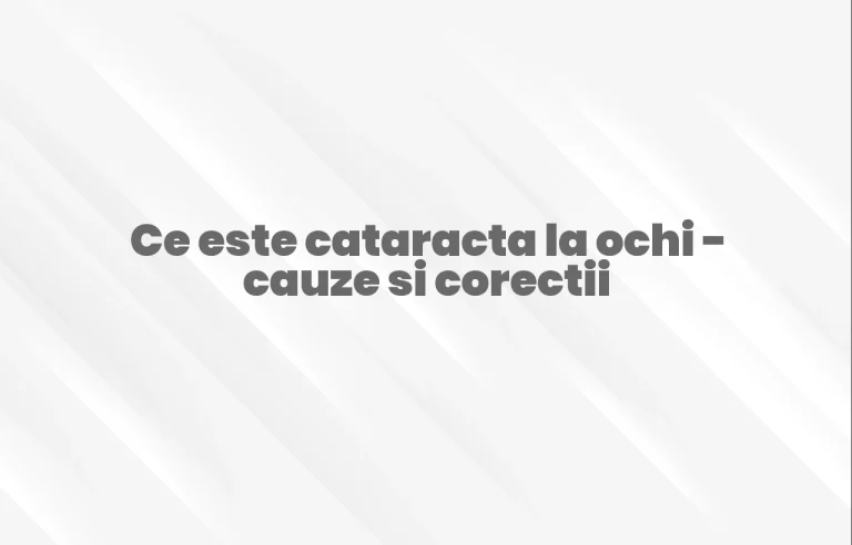ce este cataracta la ochi