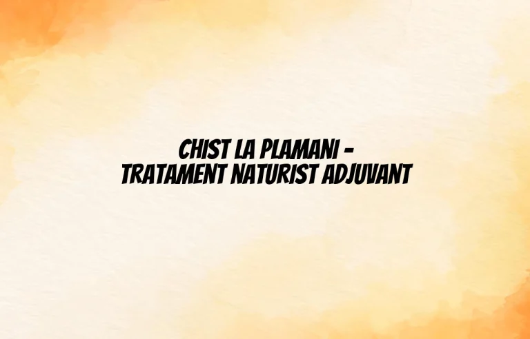 tratament naturist chist la plamani