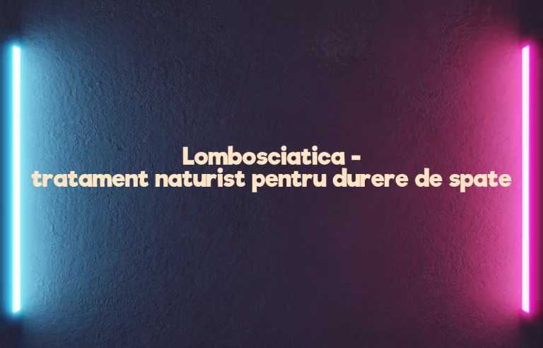 lombosciatica tratament naturist