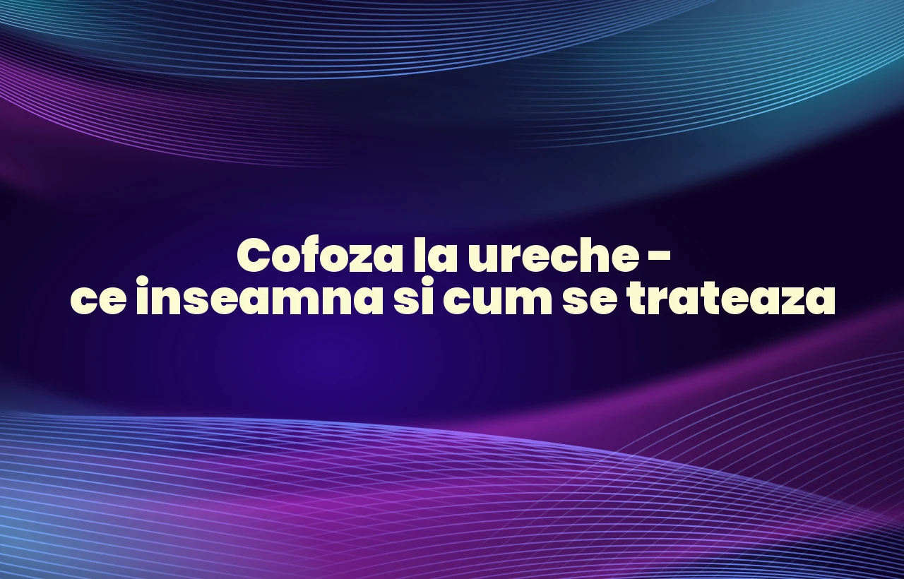 cofoza ureche