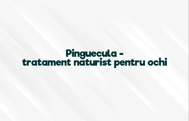 pinguecula tratament naturist