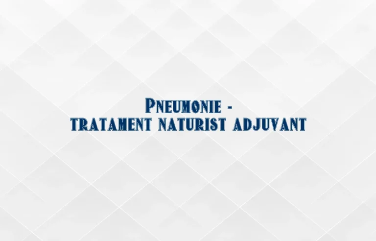 tratament naturist pneumonie