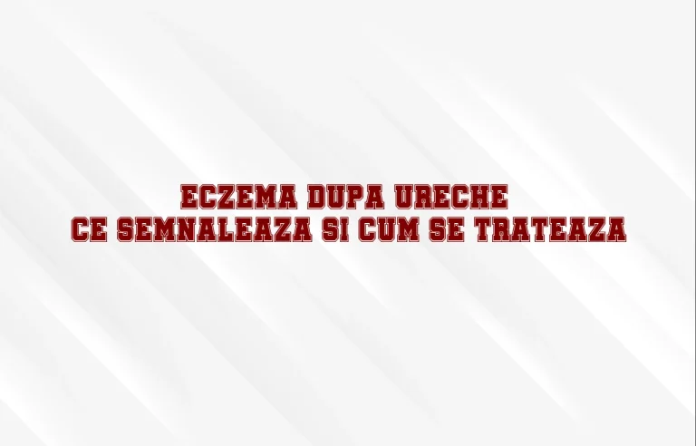 eczema dupa ureche