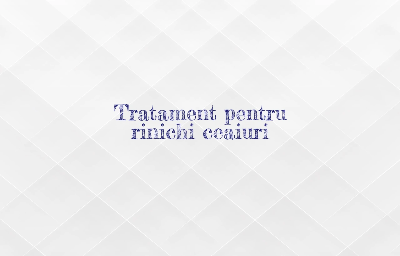 tratament pentru rinichi ceaiuri