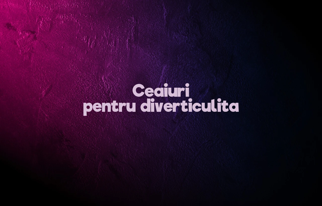 ceaiuri pentru diverticulita