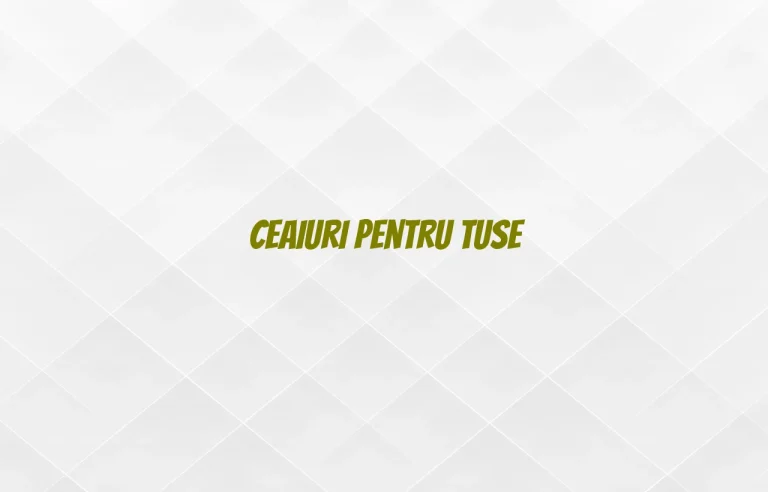 ceaiuri pentru tuse