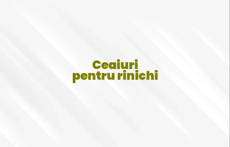 ceaiuri pentru rinichi